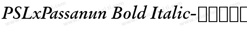 PSLxPassanun Bold Italic字体转换